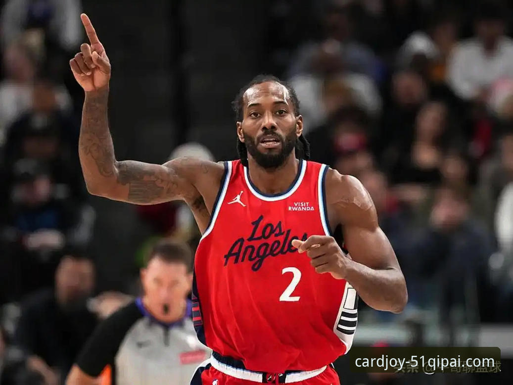 深度揭秘：伦纳德手腕伤情背后的真实博弈——从快船失利看NBA赛场的“坚持”密码